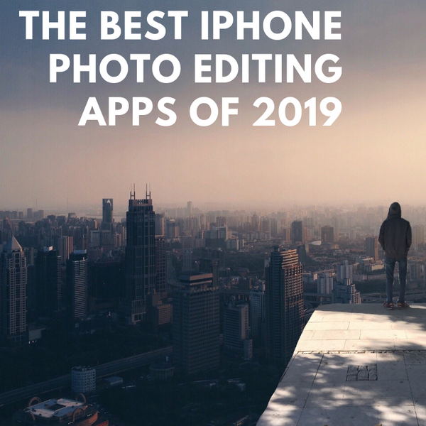 The Most Popular iPhone Photography Apps in 2019