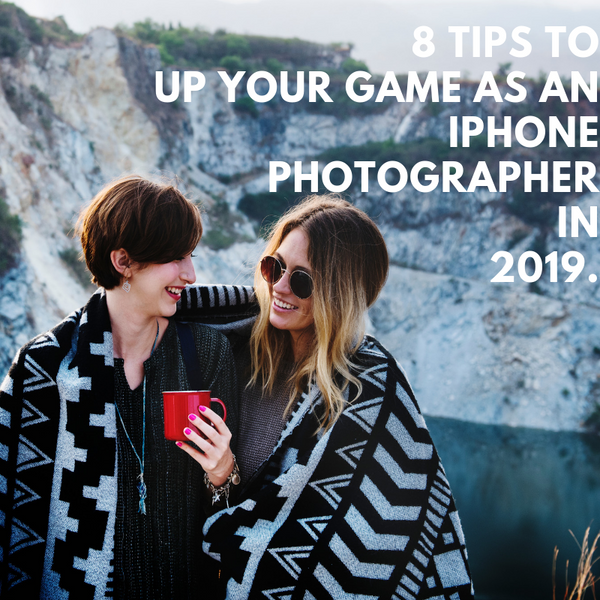 8 Ways to Start Succeeding at iPhone Photography this Year