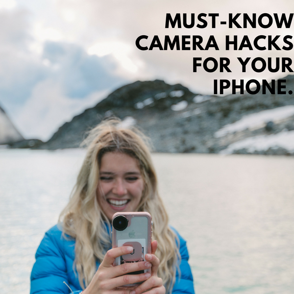 Must-Know Camera Hacks For Your iPhone