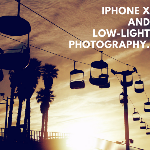 iPhone X Photography: Low Light Photos